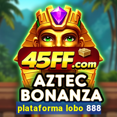 plataforma lobo 888